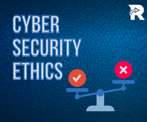 Cyber Security Ethics