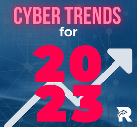 Cyber Trends 2023