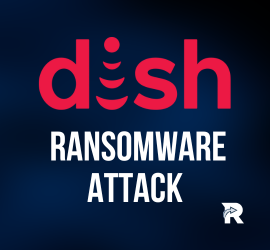 Don't Be Like Dish: Ransomware