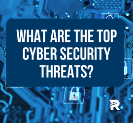 What Are The Top Cyber Threats?