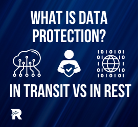 What is Data Protection In Transit Vs At Rest